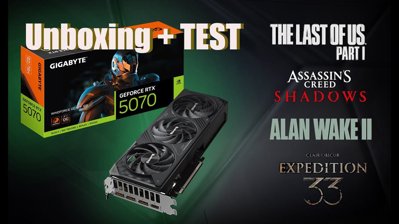 Unboxing RTX 5070 + Teste em jogos - The Last of Us - Alan Wake 2 - AC Shadows  - Clair Obscure
