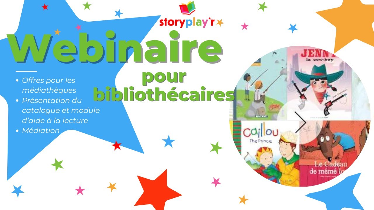 Webinaire Storyplayr   bibliothèques