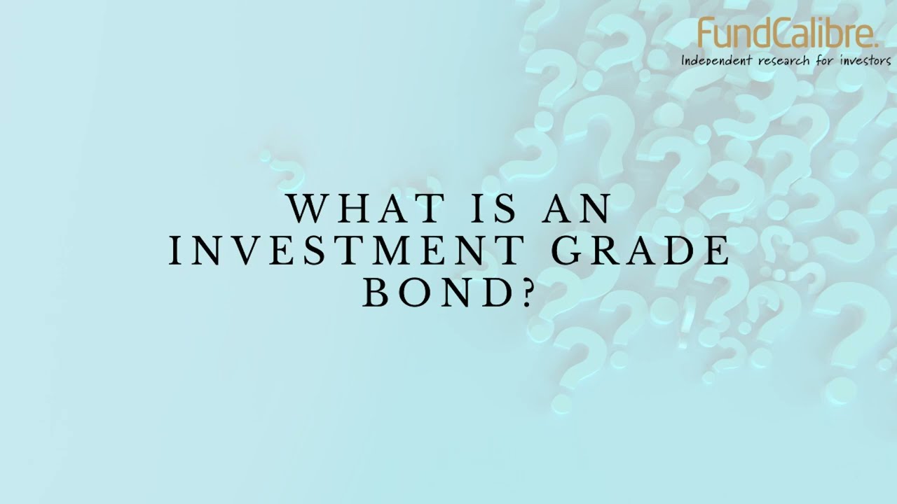 What is an investment grade bond?
