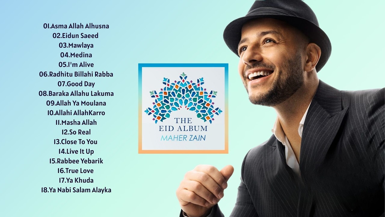 The Eid Album Maher Zain 2026 | Daftar Lagu Terbaik Maher Zain Full Album 2026