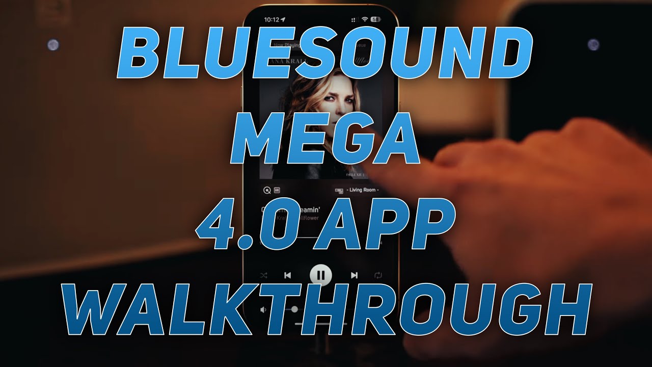 [MEGA] BluOS 4.0 App Walkthrough