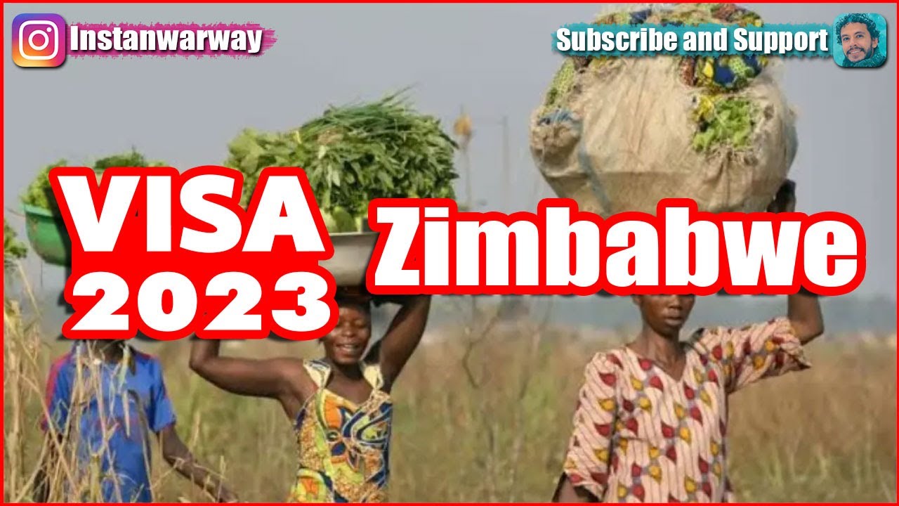 Zimbabwe Visa 2023 IN DETAILS