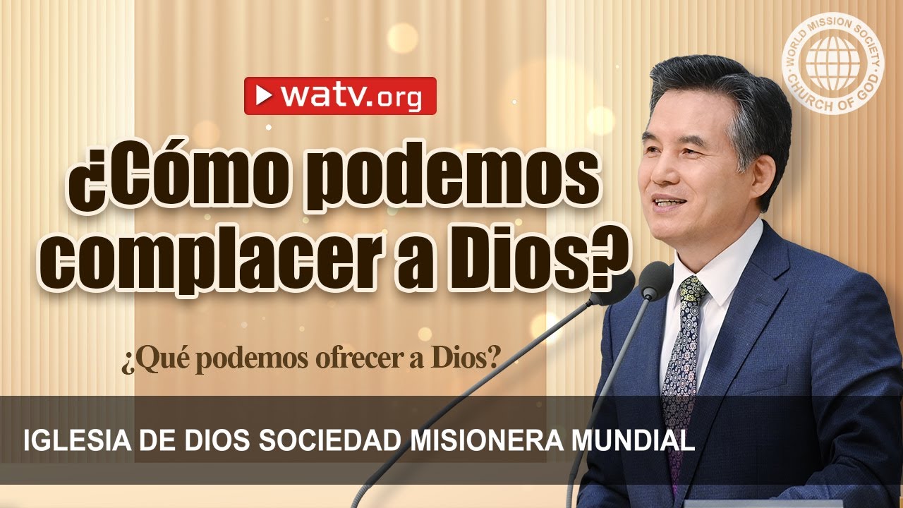 ¿Qué podemos ofrecer a Dios? | IDDSMM, Iglesia de Dios, Ahnsahnghong, Dios Madre