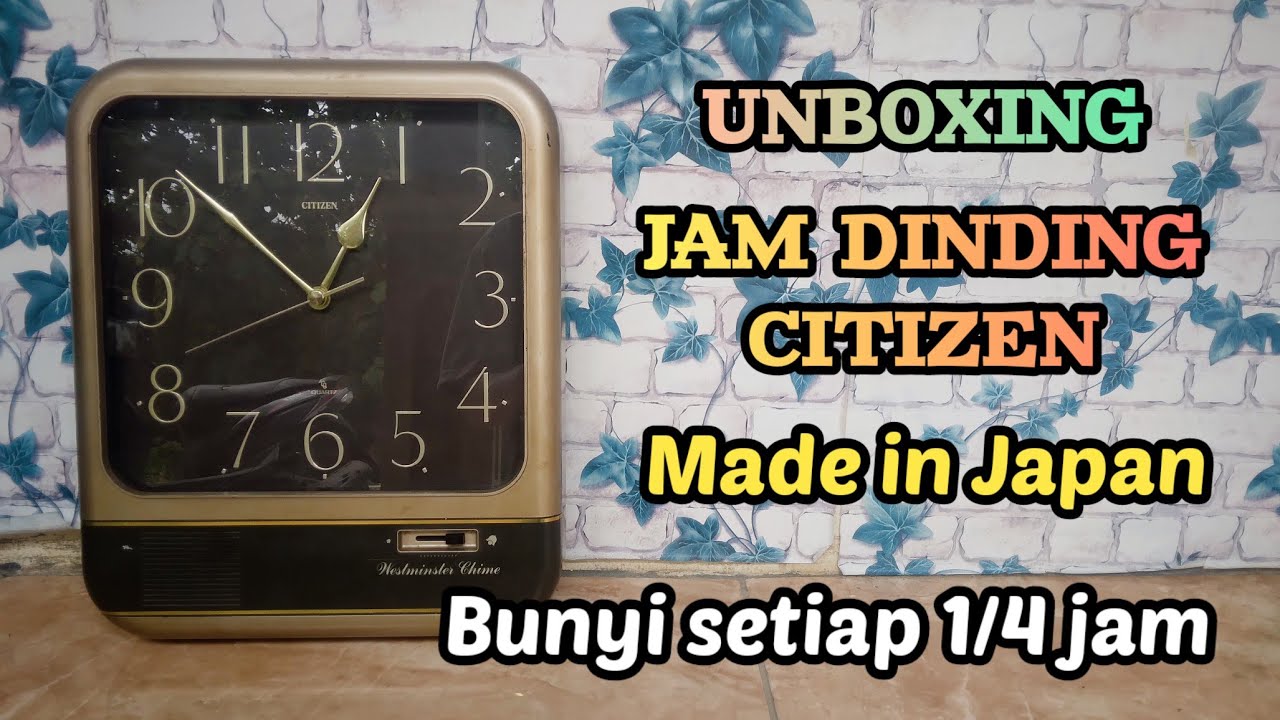 UNBOXING JAM DINDING CITIZEN JAPAN | DESAIN MEWAH FUTURISTIK