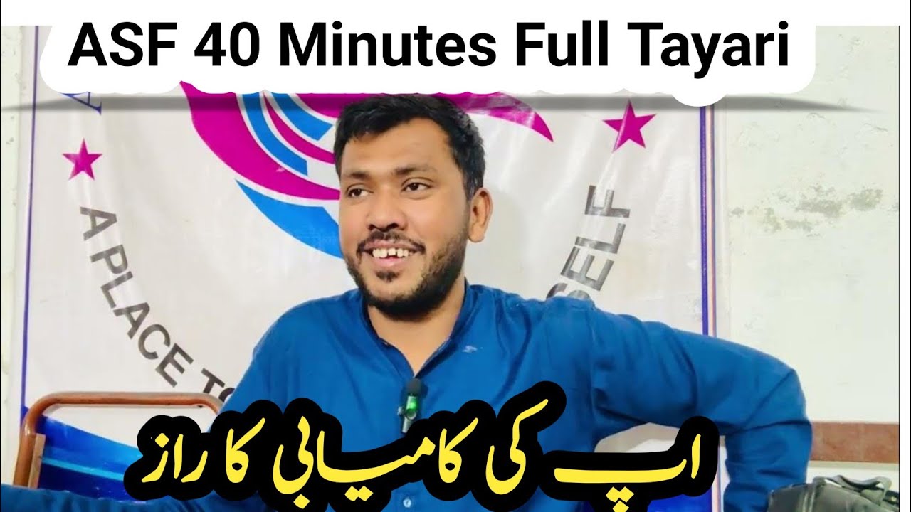 ASF 40 Minutes Mein Full Tayari | Sir Waqar Waheed Ki Fastest ASF Guide