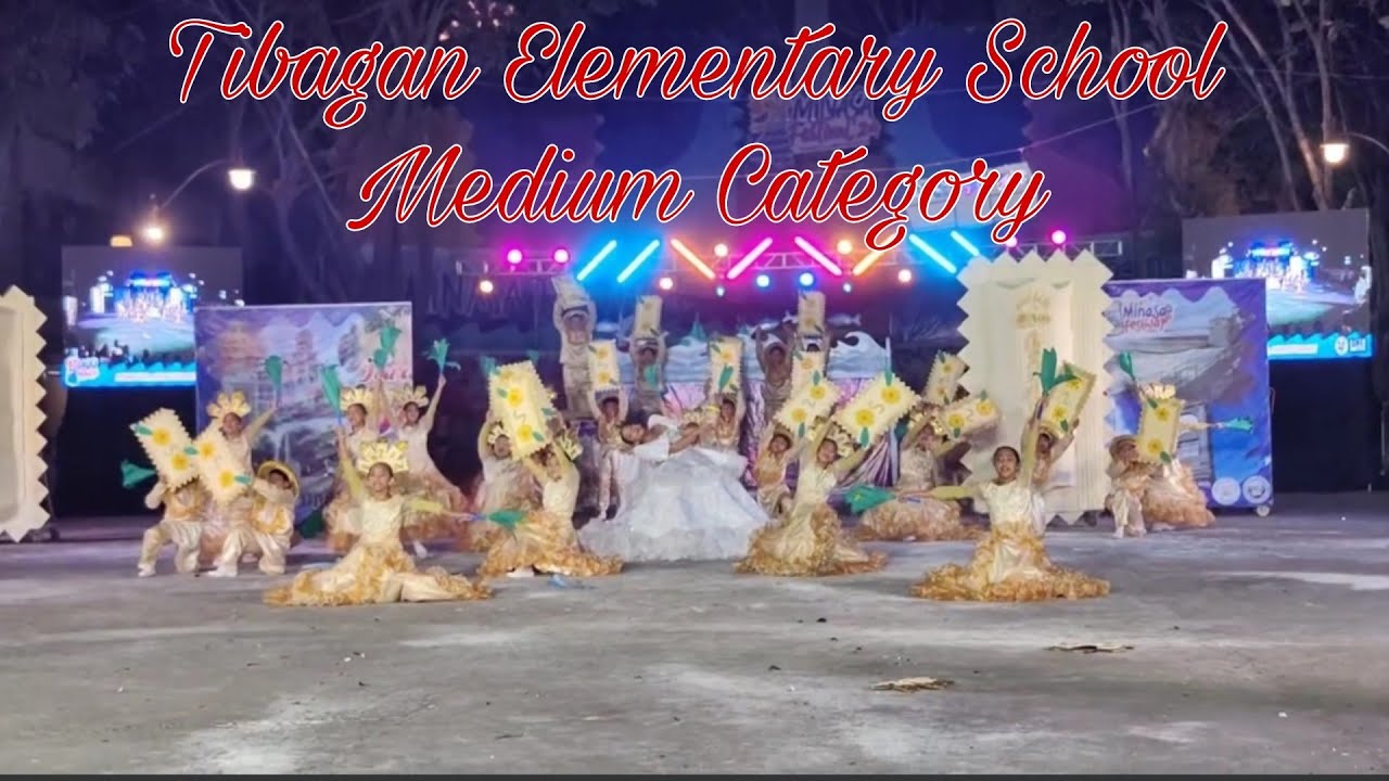 MINASA FESTIVAL 2024 TIBAGAN ELEMENTARY SCHOOL | MEDIUM CATEGORY