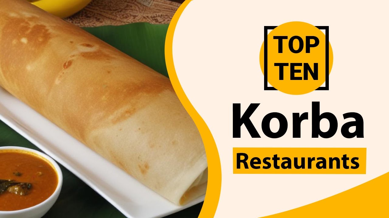 Top 10 Best Restaurants in Korba | Korba Best Restaurants | Korba Food | India