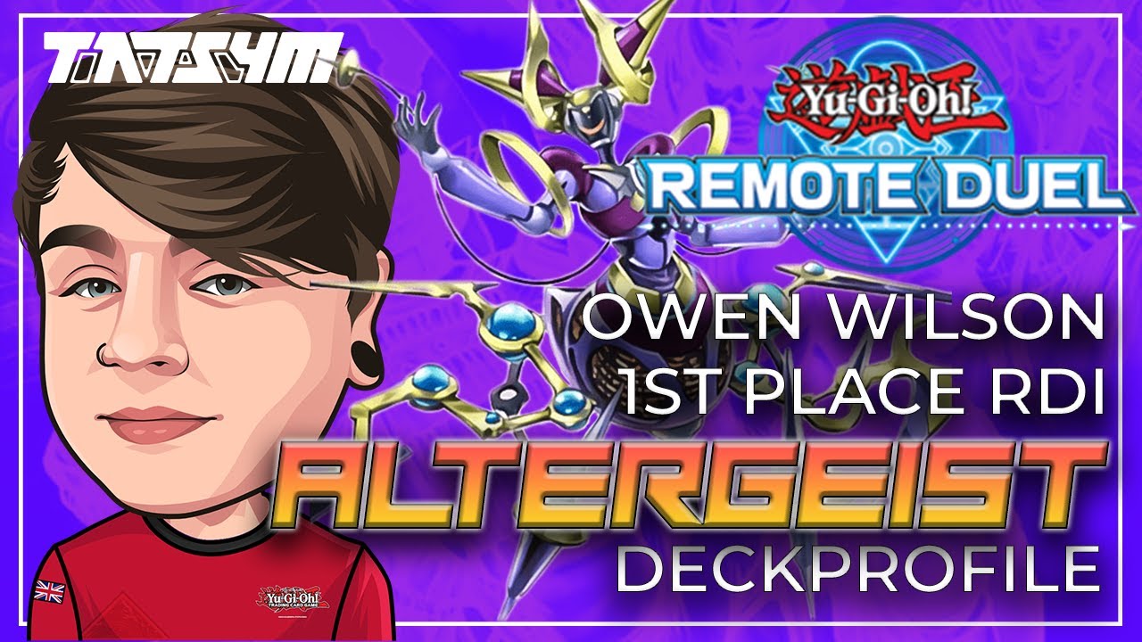 Yu-Gi-Oh! - 1st Place Invitational Altergeist Deckprofile - Owen Wilson