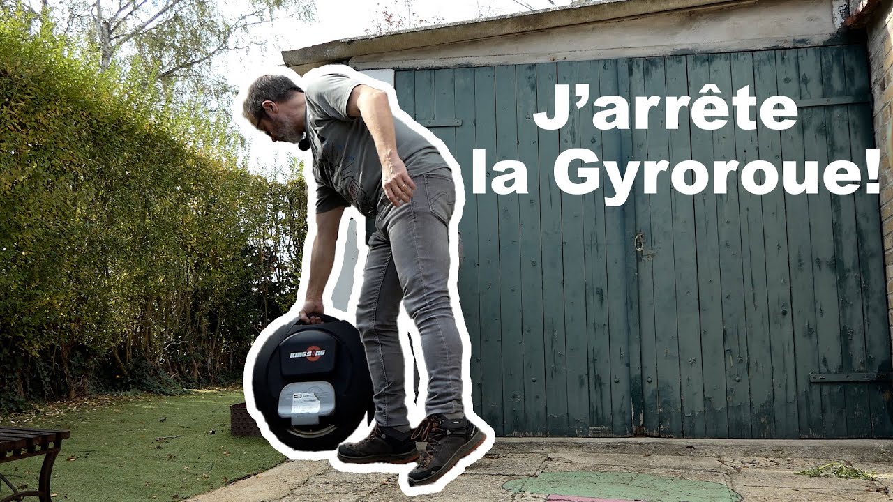 Pourquoi j'arrête la Gyroroue ? (épisode 1)