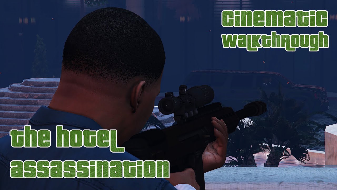 GTA V | The Hotel Assassination | Cinematic Walkthrough | Part 28