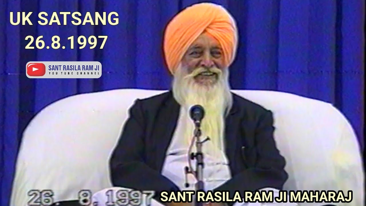 SANT RASILA RAM JI MAHARAJ UK SATSANG 26.8.1997 JO NINDA KARE SATGUR PURE KI
