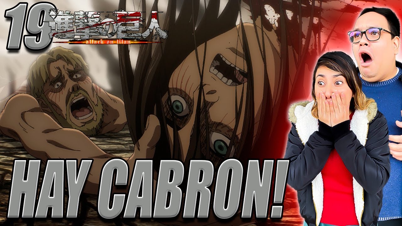 LA TRACIÓN HERMANO! |⚔️SHINGEKI NO KYOJIN T4 CAP 19 | REACCION