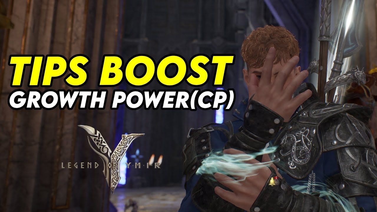 TIPS MENAIKAN GROWTH POWER (CP) DI YMIR ! ! - LEGEND OF YMIR