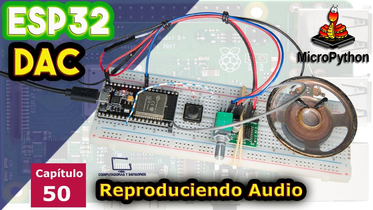 ESP32 Conversor Digital Analógico, DAC. Concepto y proyecto reproduciendo archivos WAV