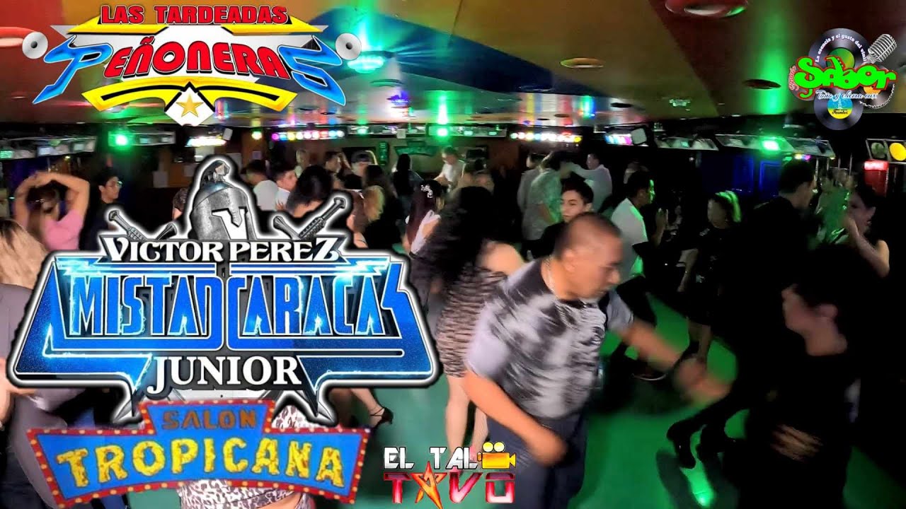 Víctor Pérez Jr/ Tardeada Peñonera/Sede Salón Tropicana CDMX/Dinastía Amistad Caracas