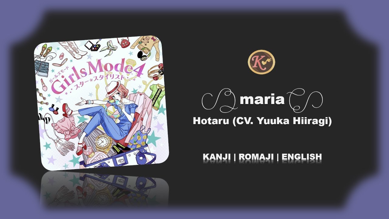 MARIA - Girls Mode 4 (Style Savvy Stylin Stars) [Kanji/Romaji/English] Lyrics