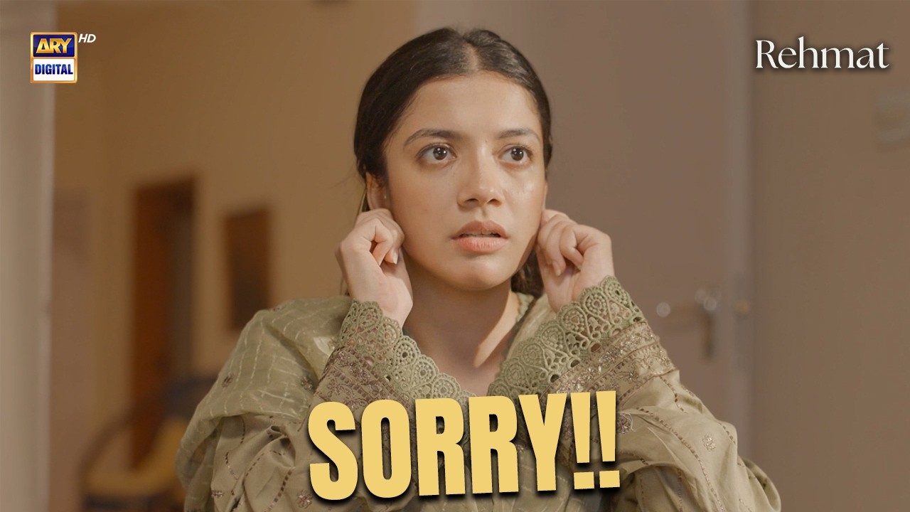 Sorry!!🥹 ab maaf bhi kardein na 🙏  | Best Moment | Rehmat | ARY Digital Drama