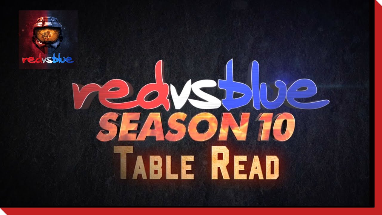 Season 10 - Behind the Scenes: Table Read | Red vs. Blue