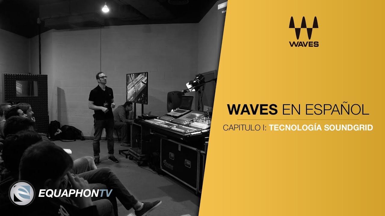 Waves - Tutorial en Español - Tecnología Soundgrid