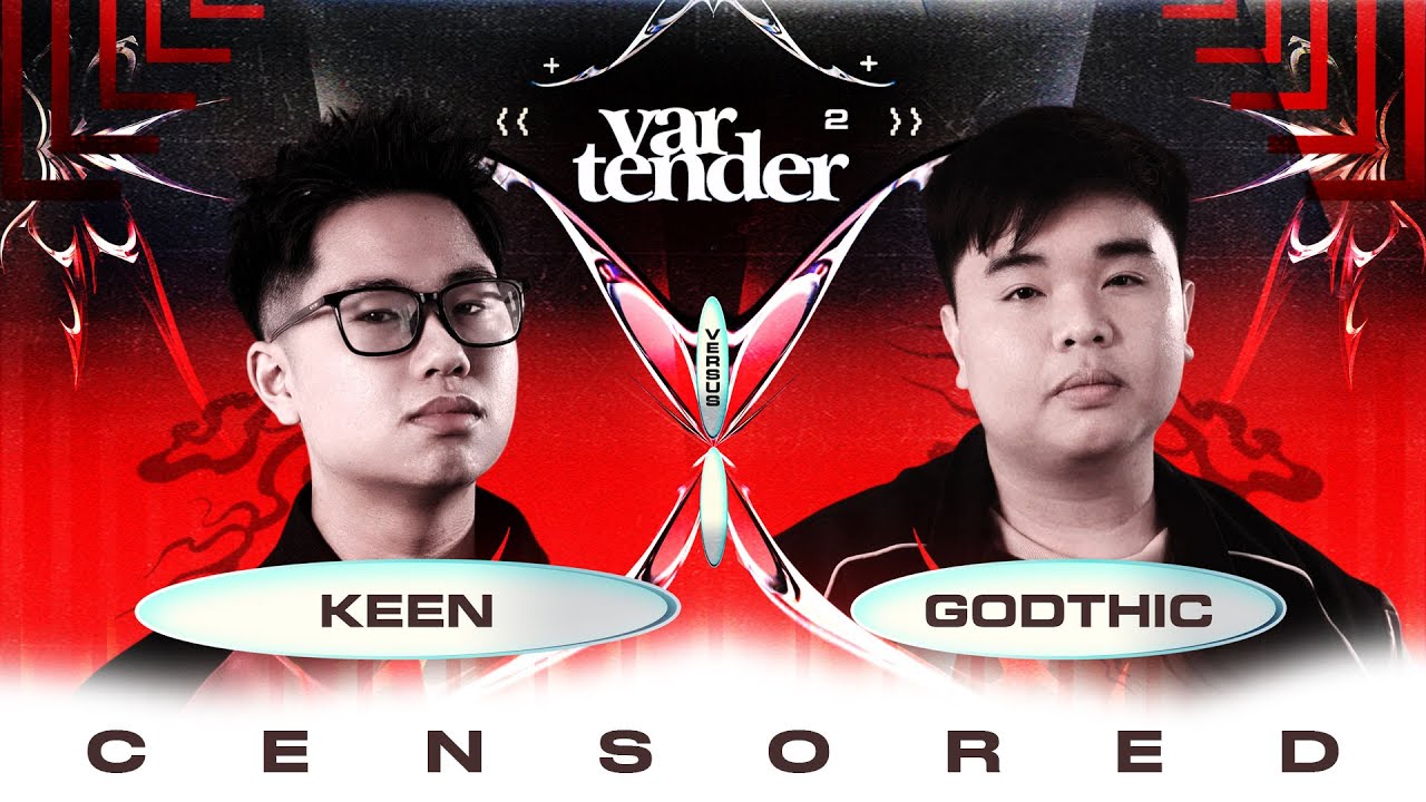 VAR TENDERS 2 - KEEN vs GODTHIC - BATTLE RAP ( CENSORED)