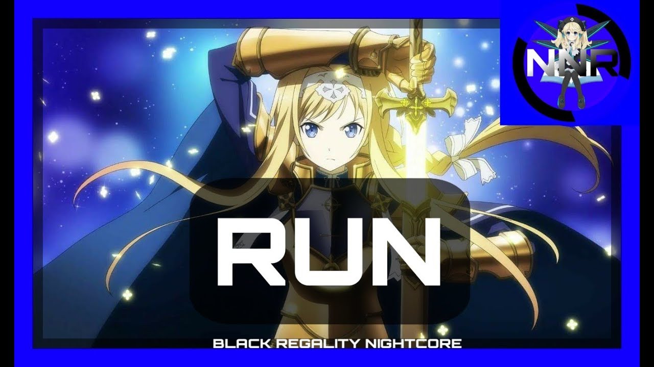 Nightcore - Run - Cascada 🗽