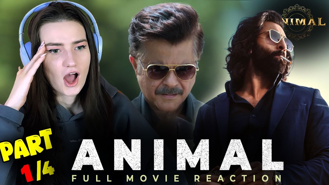 ANIMAL MOVIE REACTION! PART 1/4! | Ranbir Kapoor | Rashmika M, Anil K, Bobby D
