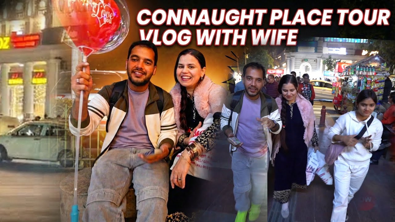 Wife Ko Kiya Propose Vlogging In Delhi Cannught Place
