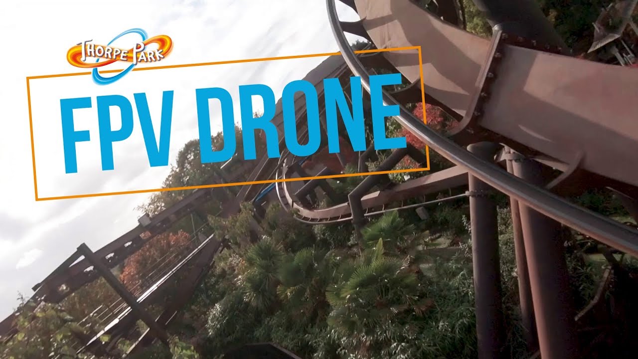 THORPE PARK Resort vs FPV Racing Drone
