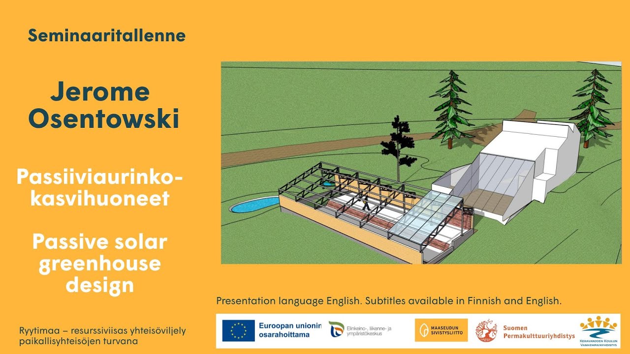 Passiivisesti auringolla lämmitettävät kasvihuoneet - luento Jerome Osentowski