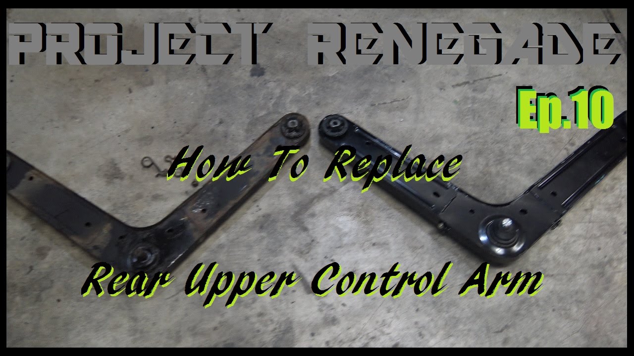 How To Replace 2002-2007 Jeep Liberty Rear Upper Control Arm, Project Renegade Ep.10