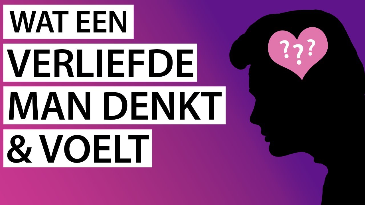 Wat een verliefde man denkt en voelt