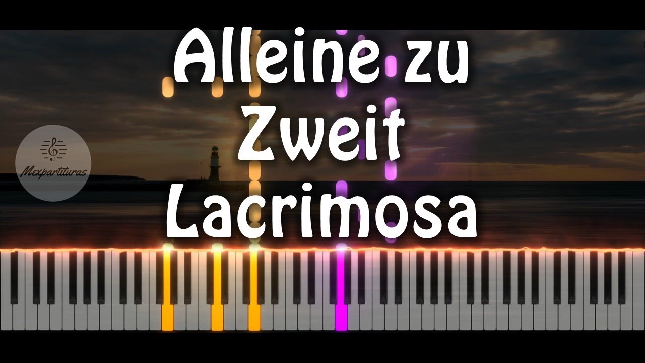 Lacrimosa - Alleine zu Zweit Piano Cover