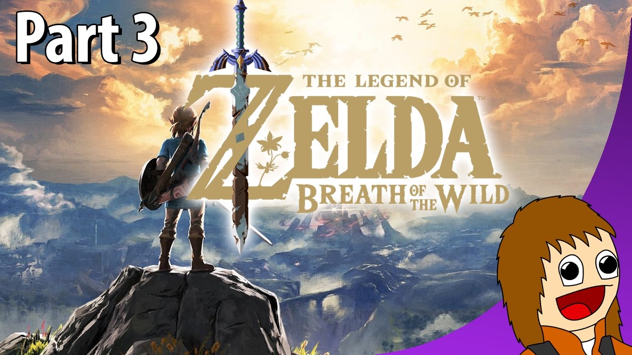 The Legend of Zelda: Breath of the Wild: Part 3 (March 5, 2017)