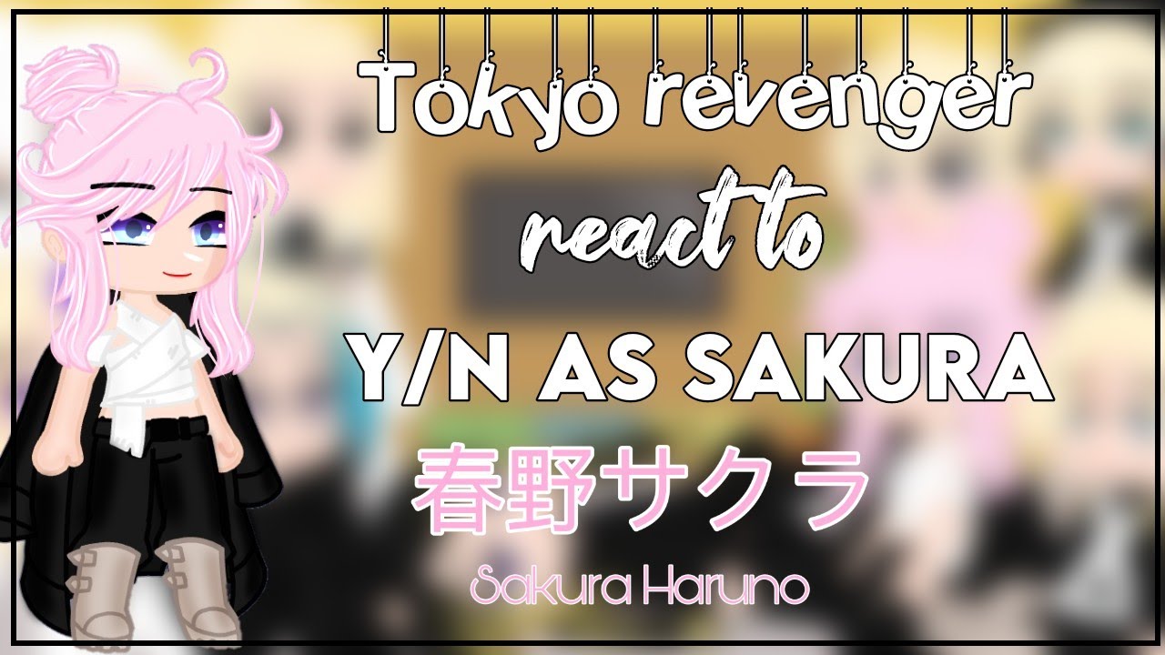 Tokyo revenger react to Y/n as Sakura || GCRV || Gacha Club Reaction Video ||