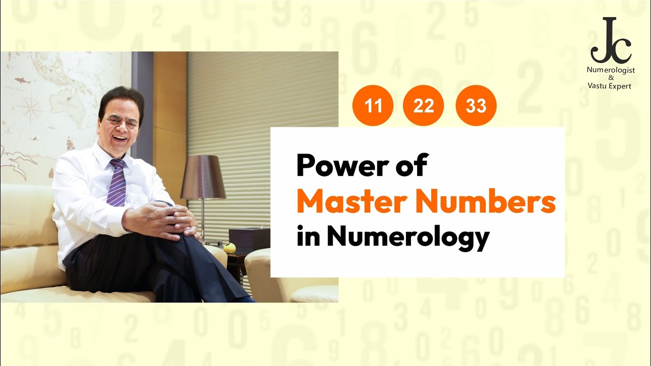 Master Numbers in Numerology | Magical Numbers | Power of 11 22 & 33 | Numerologist Dr JC Chaudhry