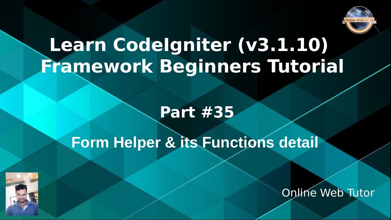 Learn CodeIgniter (v3.1.10) Framework Beginners Tutorial #35 - Form Helper in CodeIgniter