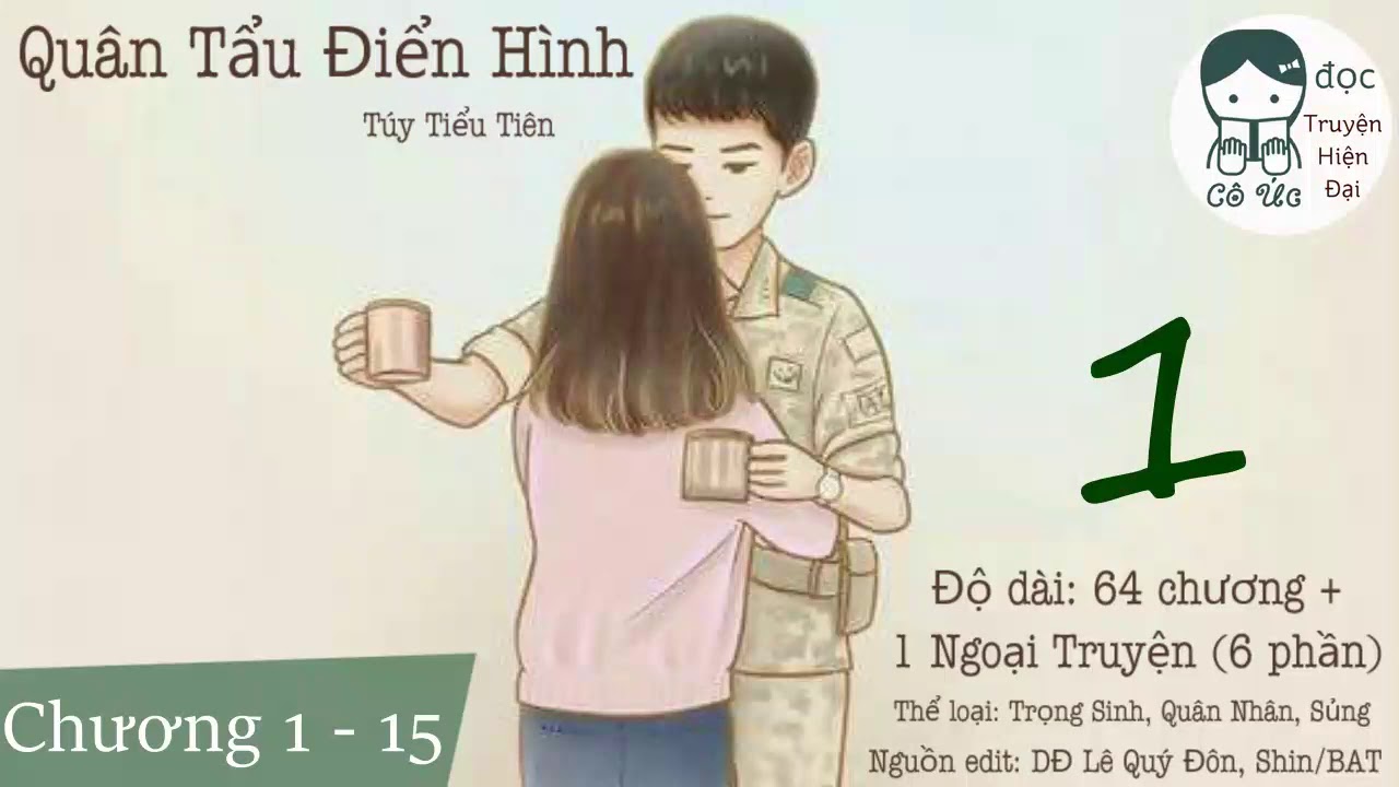 PHẦN 1｜Quân Tẩu Điển Hình｜Trọng Sinh, Quân Nhân, Sủng