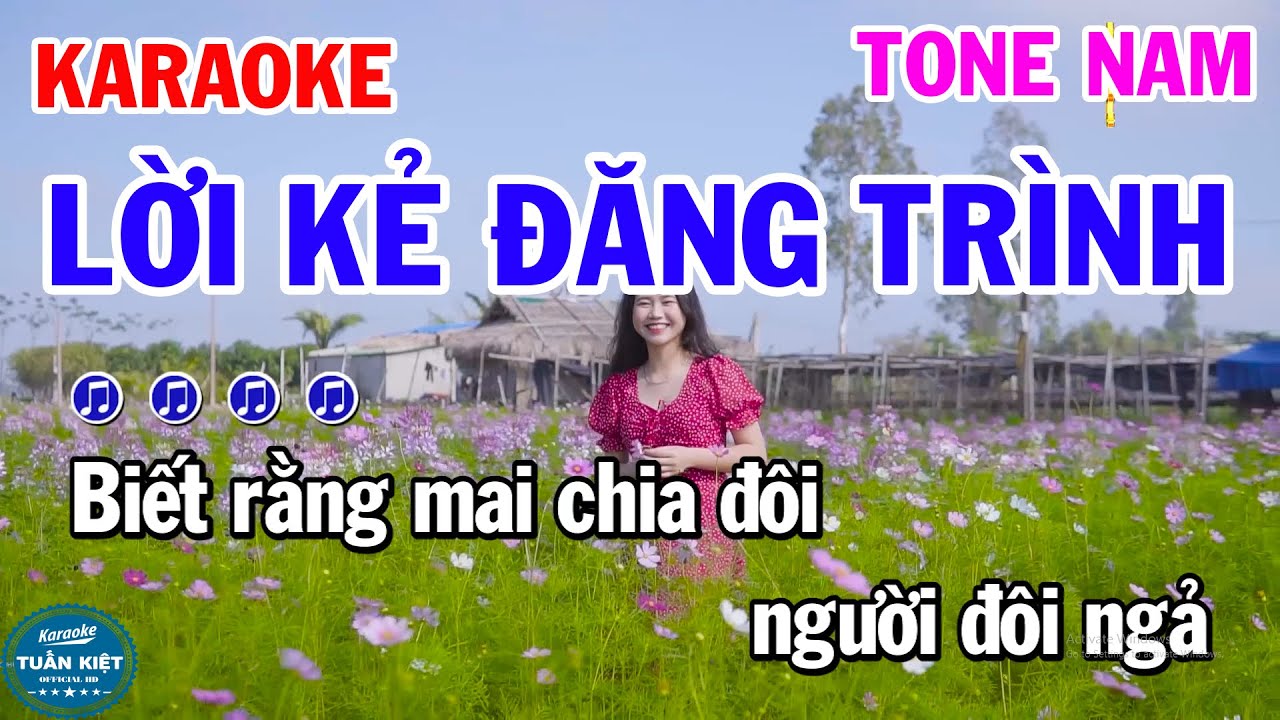 Karaoke Lời Kẻ Đăng Trình Tone Nam Nhạc Sống Beat Hay Dễ Hát
