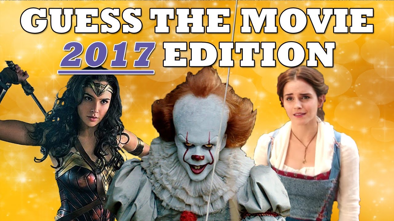 Guess The Movie 2017 Edition