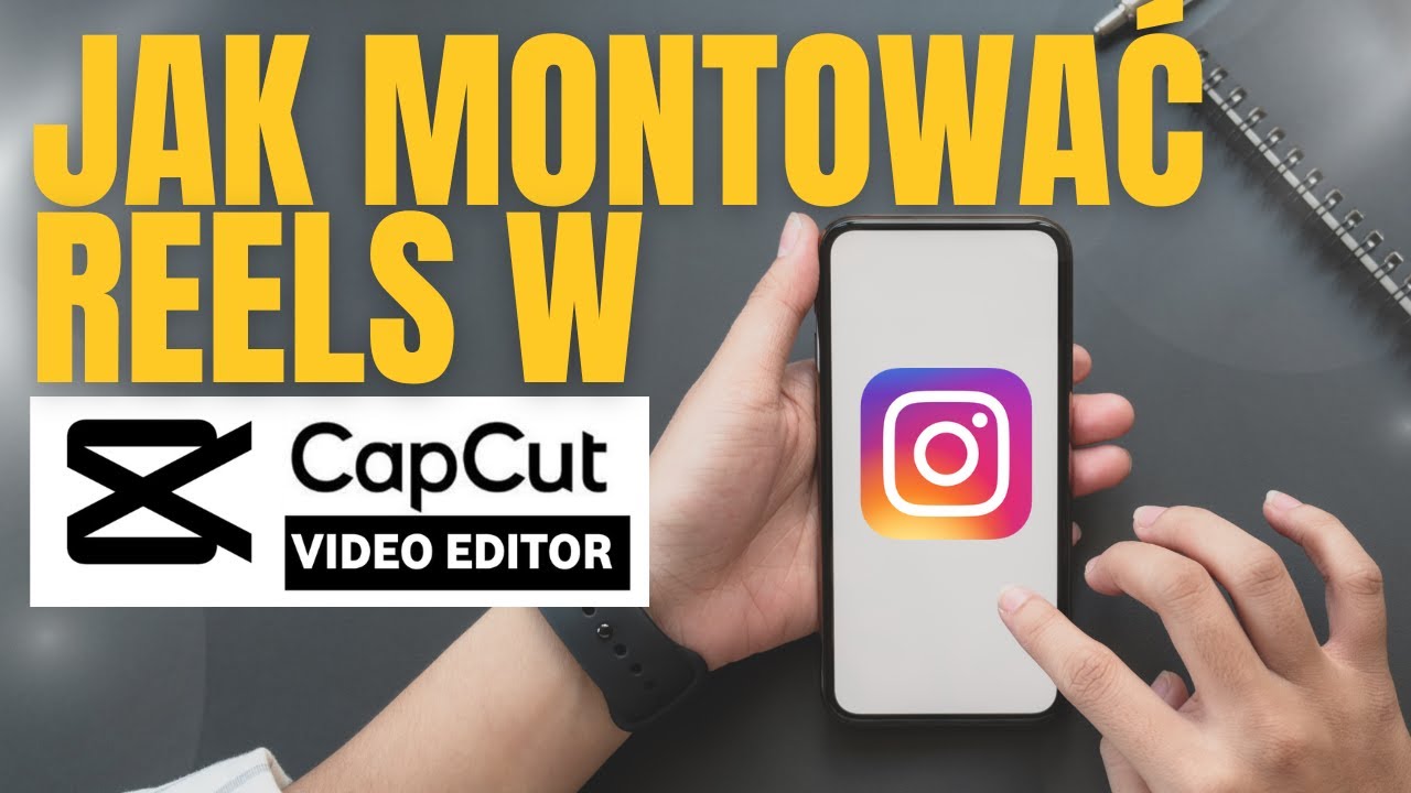 Kr&oacute;tkie video w CapCut - poradnik montażu na telefonie