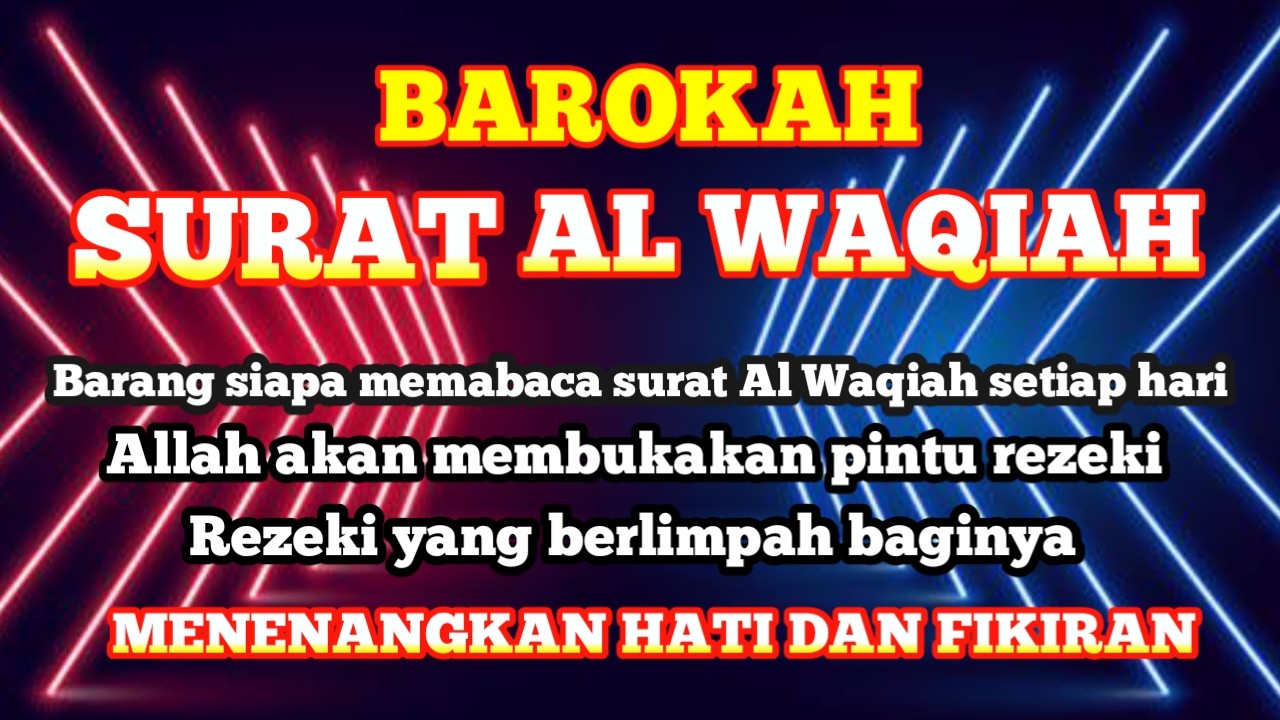 BERKAH RAMADHAN, SURAT ALWAQIAH, PEMBUKA PINTU REZEKI, MELANCARKAN USAHA,MENGABULKAN HAJAT