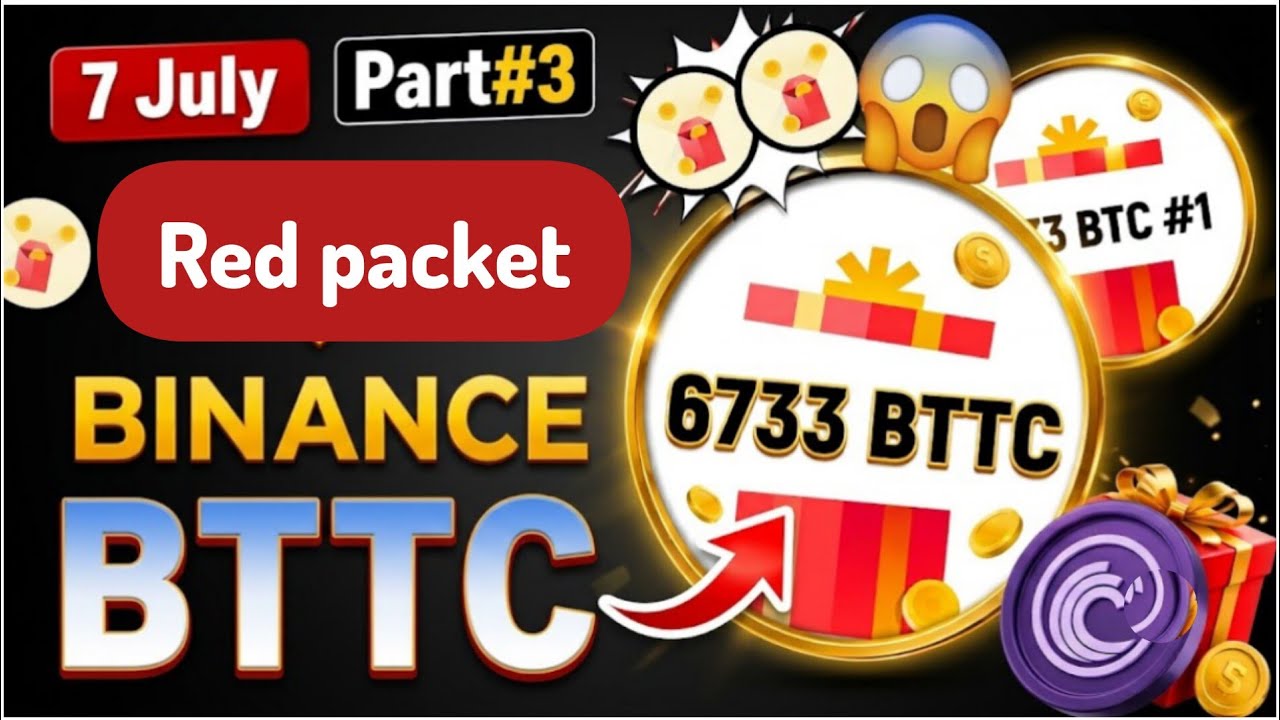 Bttc bonus🔥| binance red packet code today | 7 July | Part#3 | red packet code in binance today