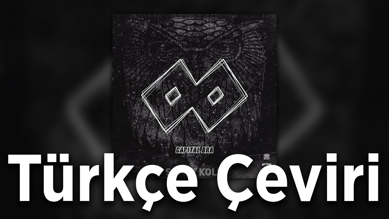 Capital Bra & Haftbefehl &ndash; Steig ein [T&uuml;rk&ccedil;e &Ccedil;eviri]