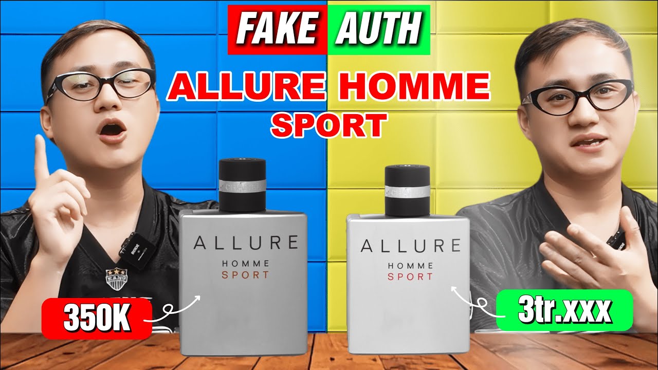 Cách Phân Biệt Nước Hoa CHANEL ALLURE HOMME SPORT Thật Giả ! Nhanh - Chính Xác