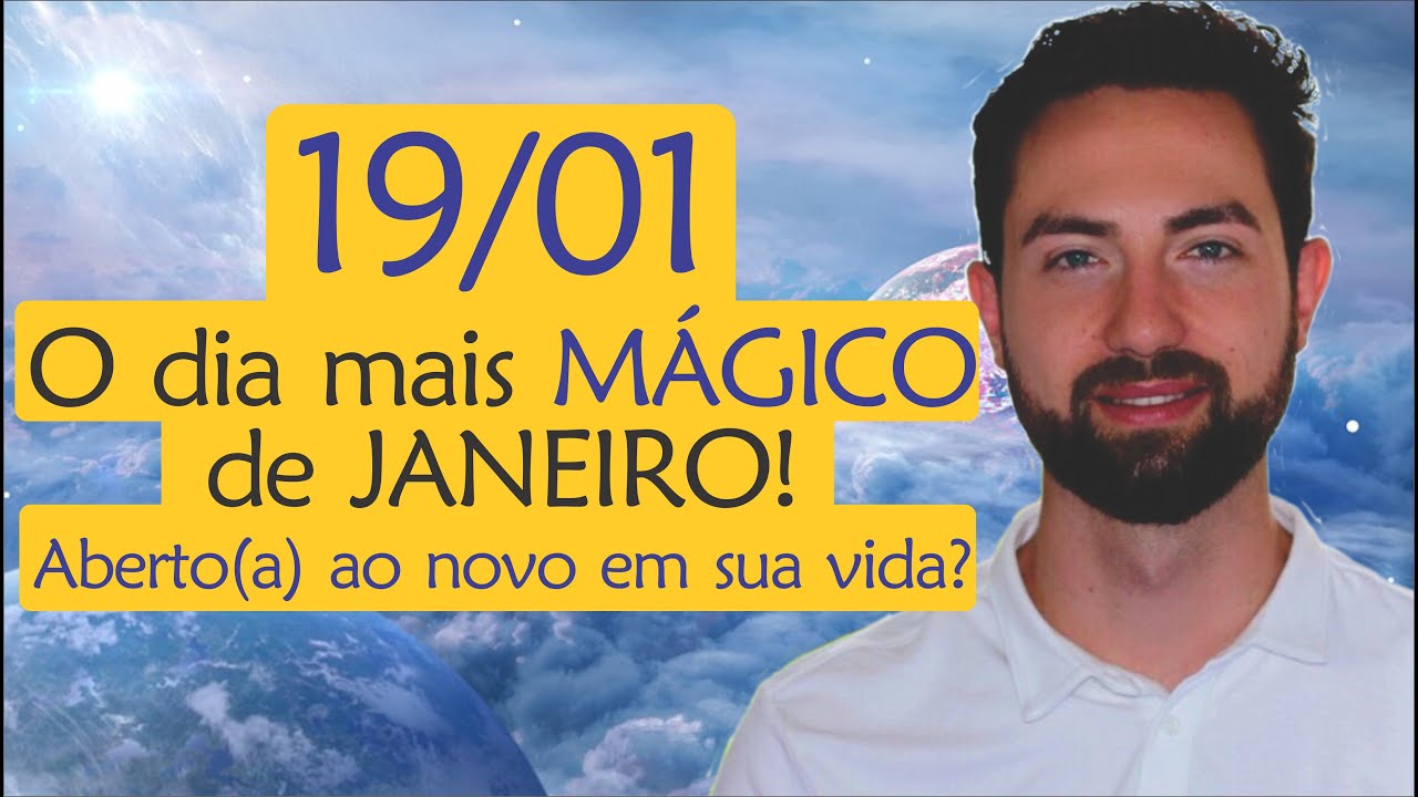 ⚠️ Previsão 19/01: ABERTOS AO NOVO?! O dia mais MÁGICO de Janeiro! | Astrologia, Espiritualidade