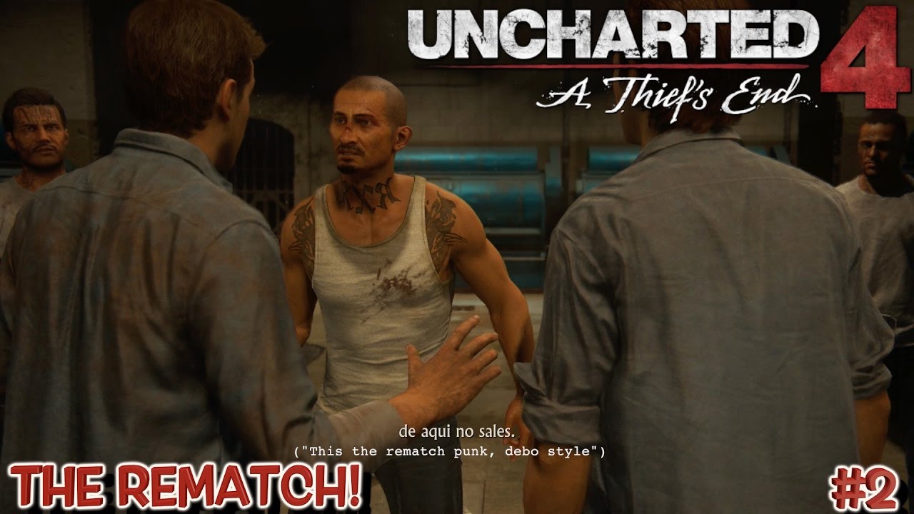 THE REMATCH! ( UNCHARTED 4 FUNNY GAMEPLAY #2) BY ITSREAL85