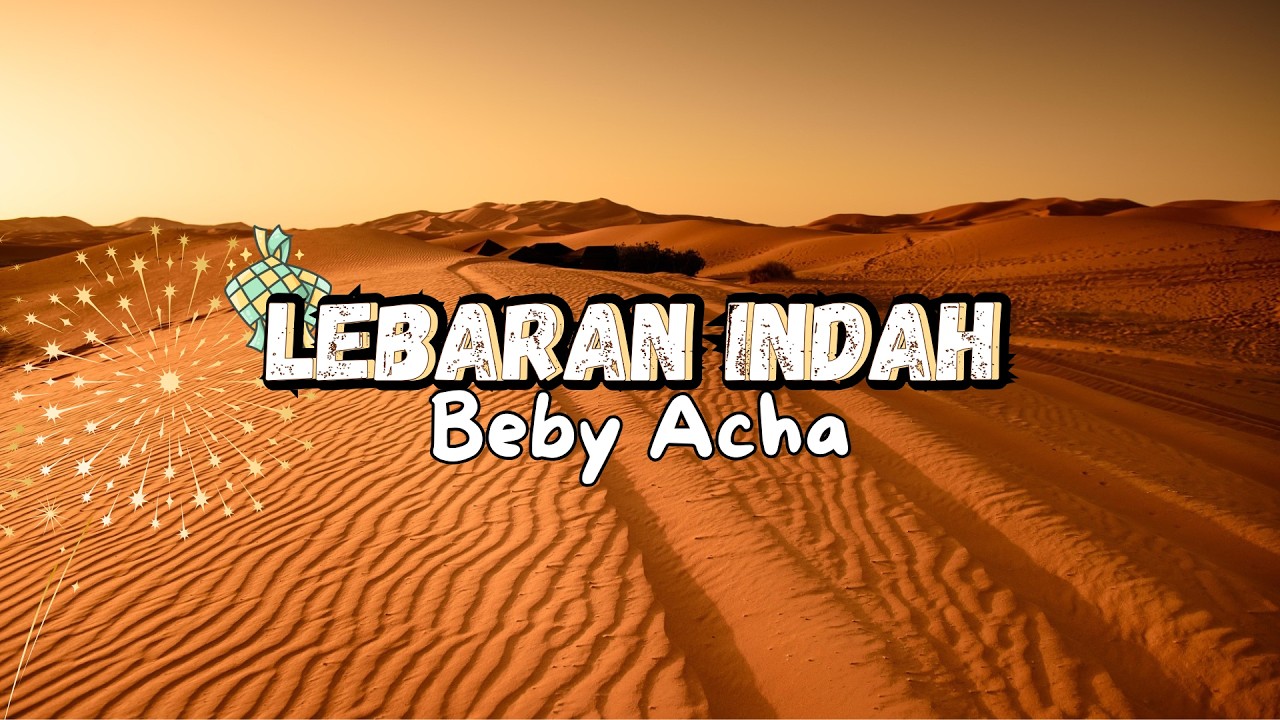Lebaran Indah - Beby Acha (Lirik Video)