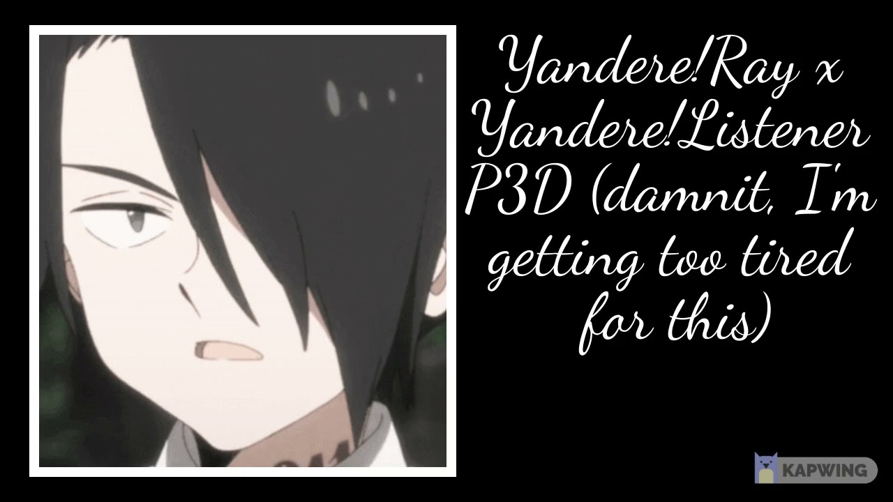 Yandere!Ray x Yandere!Listener - P3D - Cinnamon Bun