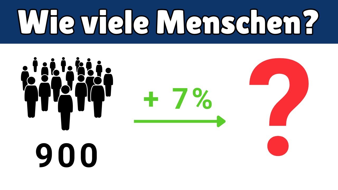 Prozentwert berechnen – wenn etwas mehr wird (Einwohner steigen um 7 %) | Dreisatz