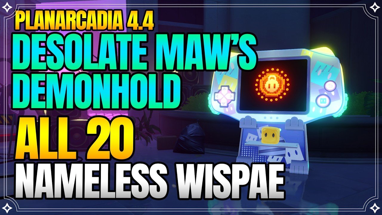 All Nameless Wispae in Desolate Maw's Demonhold - Planarcadia 4.4【Honkai: Star Rail】